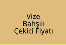 Vize Çekici Fiyatı – Bahşılı Oto Kurtarıcı Ücreti