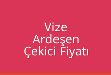 Vize Çekici Fiyatı – Ardeşen Oto Kurtarıcı Ücreti