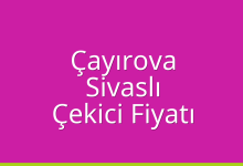 Çayırova Çekici Fiyatı – Sivaslı Oto Kurtarıcı Ücreti