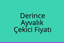 Derince Çekici Fiyatı – Ayvalık Oto Kurtarıcı Ücreti