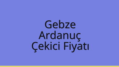 Gebze Çekici Fiyatı – Ardanuç Oto Kurtarıcı Ücreti