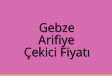 Gebze Çekici Fiyatı – Arifiye Oto Kurtarıcı Ücreti