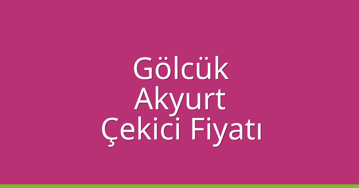 Gölcük Çekici Fiyatı – Akyurt Oto Kurtarıcı Ücreti