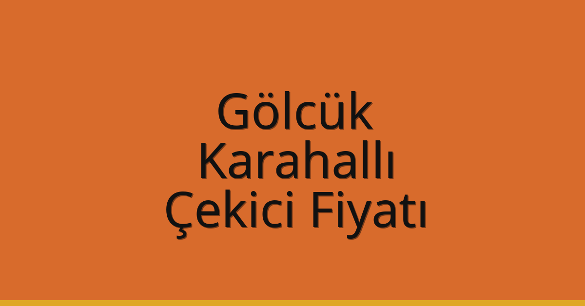Gölcük Çekici Fiyatı – Karahallı Oto Kurtarıcı Ücreti