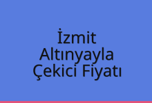 İzmit Çekici Fiyatı – Altınyayla Oto Kurtarıcı Ücreti