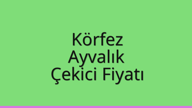 Körfez Çekici Fiyatı - Ayvalık Oto Kurtarıcı Ücreti Körfez Çekici Fiyatı – Ayvalık Oto Kurtarıcı Ücreti