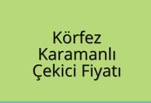 Körfez Çekici Fiyatı – Karamanlı Oto Kurtarıcı Ücreti