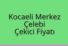Kocaeli Merkez Çekici Fiyatı – Çelebi Oto Kurtarıcı Ücreti