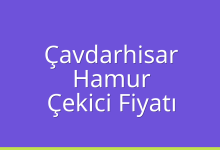 Çavdarhisar Çekici Fiyatı – Hamur Oto Kurtarıcı Ücreti
