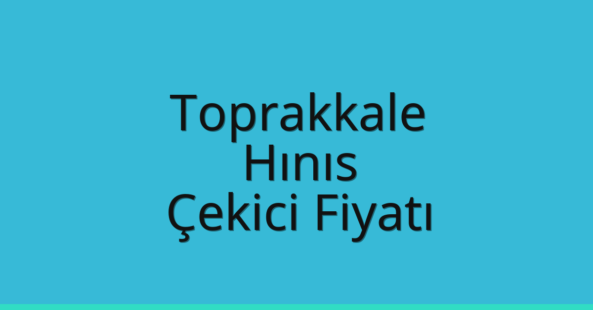 Toprakkale Çekici Fiyatı – Hınıs Oto Kurtarıcı Ücreti