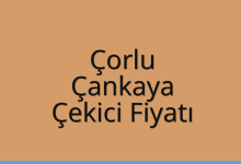 Çorlu Çekici Fiyatı – Çankaya Oto Kurtarıcı Ücreti
