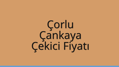 Çorlu Çekici Fiyatı – Çankaya Oto Kurtarıcı Ücreti