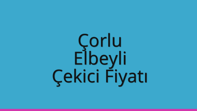 Çorlu Çekici Fiyatı – Elbeyli Oto Kurtarıcı Ücreti