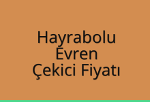 Hayrabolu Çekici Fiyatı – Evren Oto Kurtarıcı Ücreti
