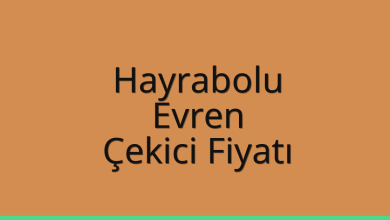 Hayrabolu Çekici Fiyatı – Evren Oto Kurtarıcı Ücreti