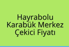 Hayrabolu Çekici Fiyatı – Karabük Merkez Oto Kurtarıcı Ücreti