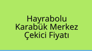 Hayrabolu Çekici Fiyatı – Karabük Merkez Oto Kurtarıcı Ücreti