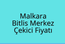 Malkara Çekici Fiyatı – Bitlis Merkez Oto Kurtarıcı Ücreti