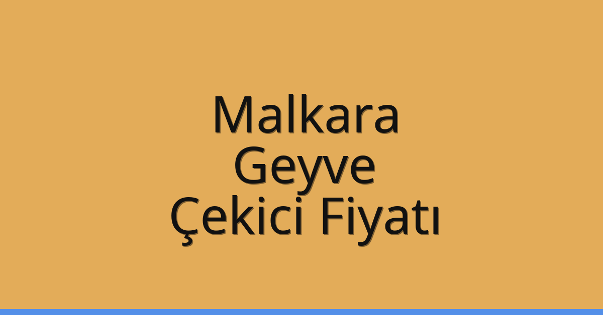 Malkara Çekici Fiyatı – Geyve Oto Kurtarıcı Ücreti