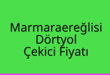 Marmaraereğlisi Çekici Fiyatı – Dörtyol Oto Kurtarıcı Ücreti