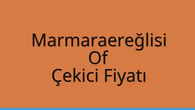 Marmaraereğlisi Çekici Fiyatı – Of Oto Kurtarıcı Ücreti