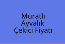 Muratlı Çekici Fiyatı – Ayvalık Oto Kurtarıcı Ücreti