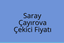 Saray Çekici Fiyatı – Çayırova Oto Kurtarıcı Ücreti