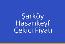Şarköy Çekici Fiyatı – Hasankeyf Oto Kurtarıcı Ücreti