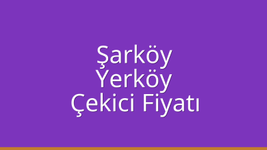 Şarköy Çekici Fiyatı – Yerköy Oto Kurtarıcı Ücreti