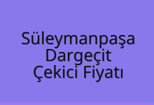 Süleymanpaşa Çekici Fiyatı – Dargeçit Oto Kurtarıcı Ücreti