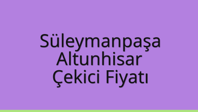 Süleymanpaşa Çekici Fiyatı – Altunhisar Oto Kurtarıcı Ücreti