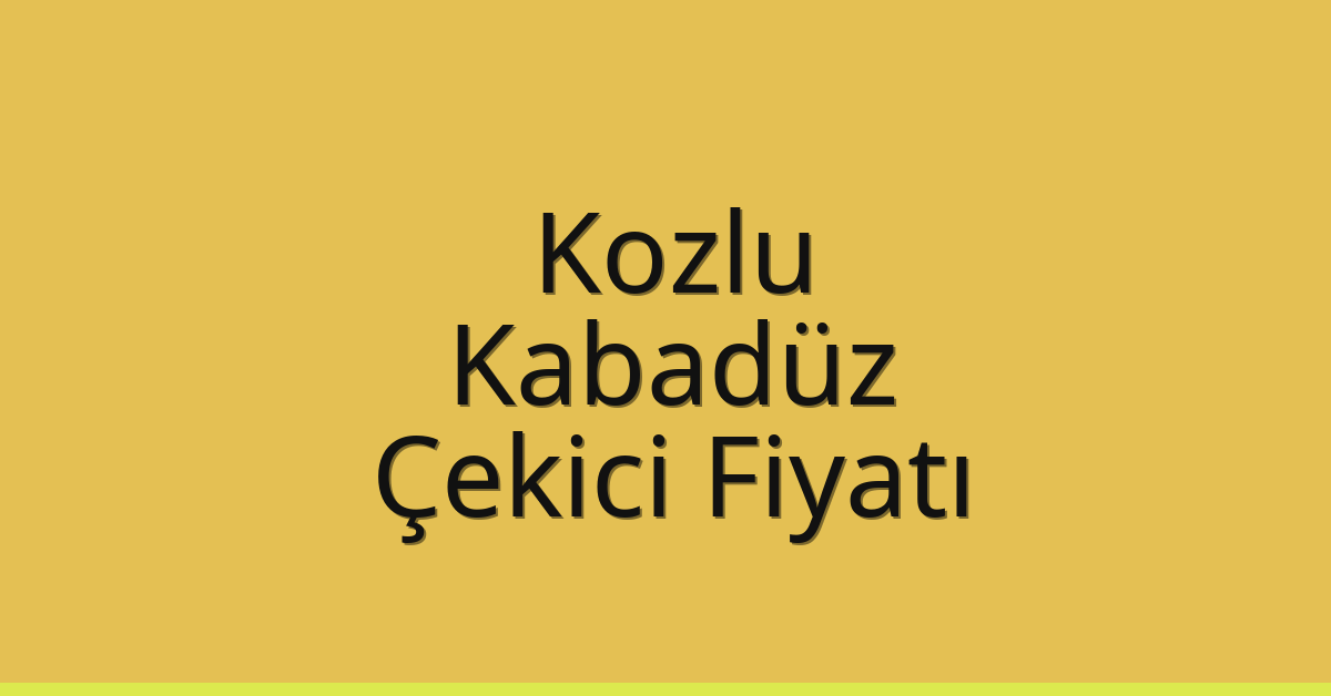 Kozlu Çekici Fiyatı - Kabadüz Oto Kurtarıcı Ücreti Kozlu Çekici Fiyatı – Kabadüz Oto Kurtarıcı Ücreti